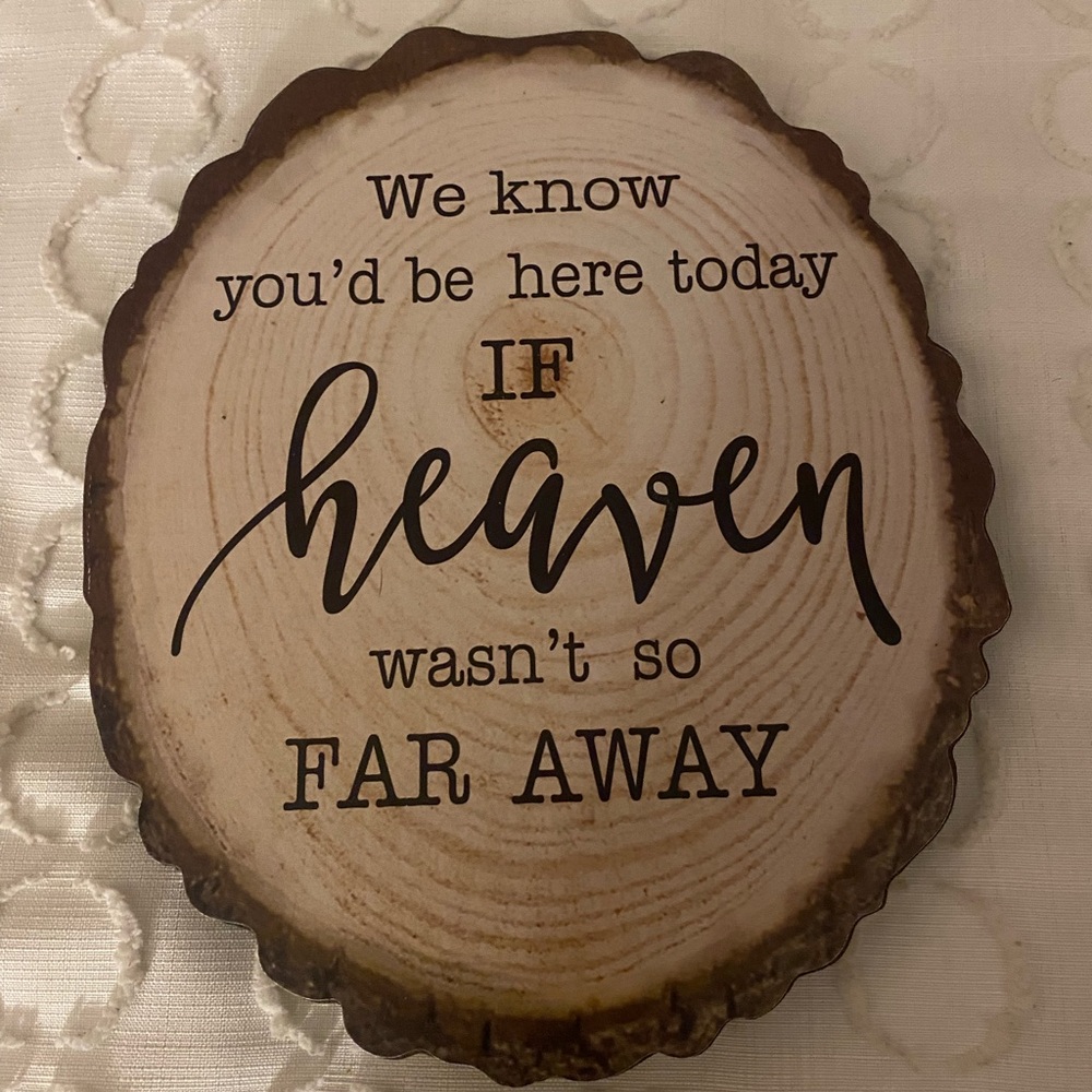 Rustic Wood Slice Sign with Inspirational Quote